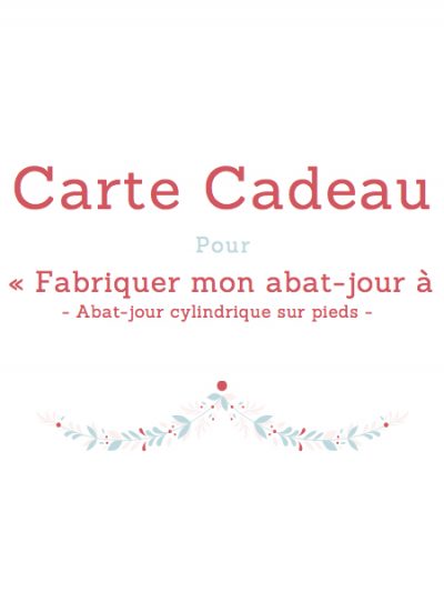 Carte cadeau fabriquer mon abat-jour